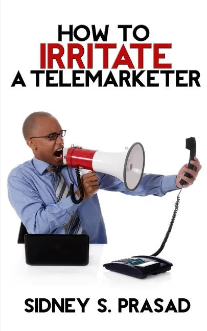 How To Irritate A Telemarketer - Paperback