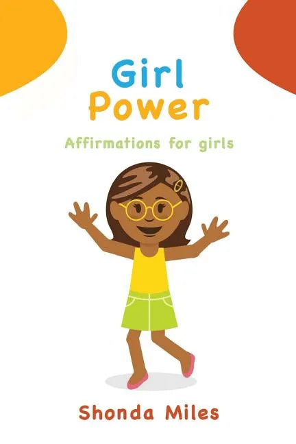 Girl Power: Affirmations for girls - Paperback