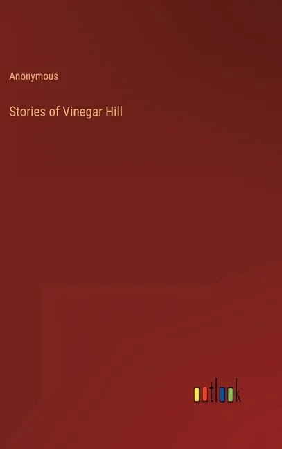 Stories of Vinegar Hill - Hardcover