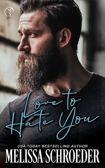 Love to Hate You: An Enemies to Lovers, Best Friend's Brother Romantic Comedy - Paperback