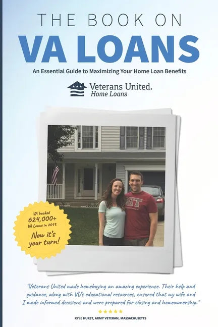 The Book on VA Loans: An Essential Guide to Maximizing Your Home Loan Benefits - Paperback