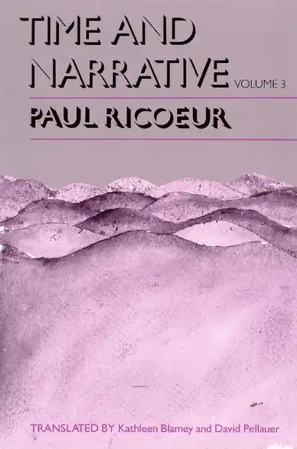 Time and Narrative, Volume 3 - Paperback