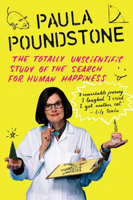 The Totally Unscientific Study of the Search for Human Happiness - Paperback