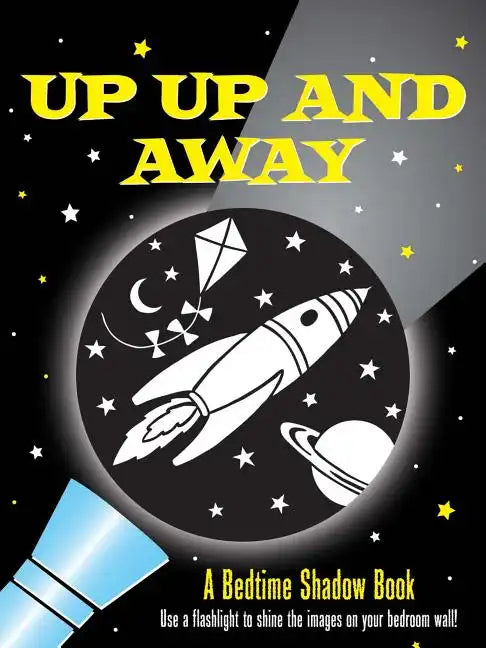 Up, Up, and Away! Bedtime Shadow Book - Spiral