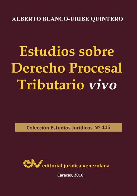 Estudios Sobre Derecho Procesal Tributario Vivo - Paperback