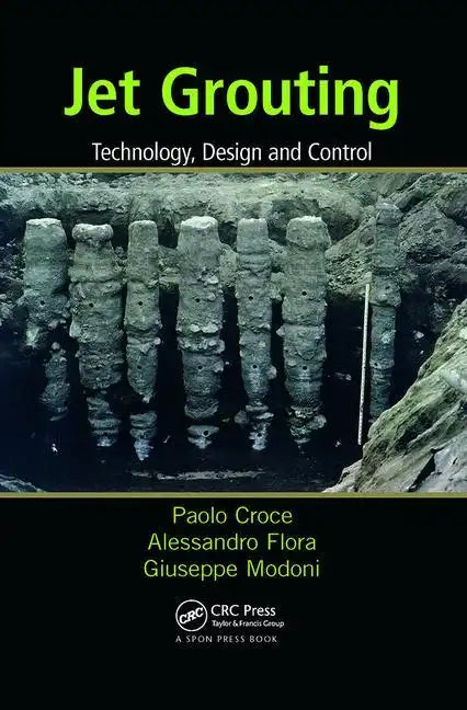 Jet Grouting: Technology, Design and Control - Paperback