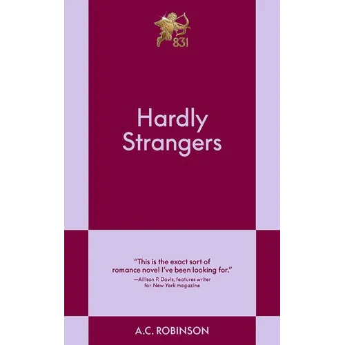 Hardly Strangers: An 831 Stories Romance - Paperback