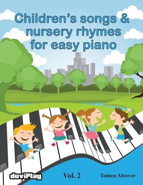 Children's songs & nursery rhymes for easy piano. Vol 2. - Paperback