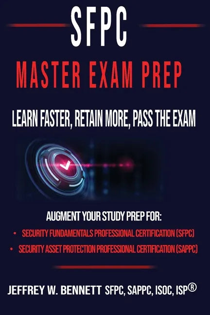 The SFPC Master Exam Prep - Learn Faster, Retain More, Pass the Exam - Paperback