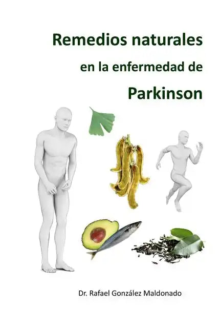 Remedios naturales en la enfermedad de Parkinson - Paperback