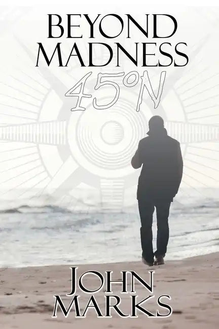 Beyond Madness 45°N - Paperback