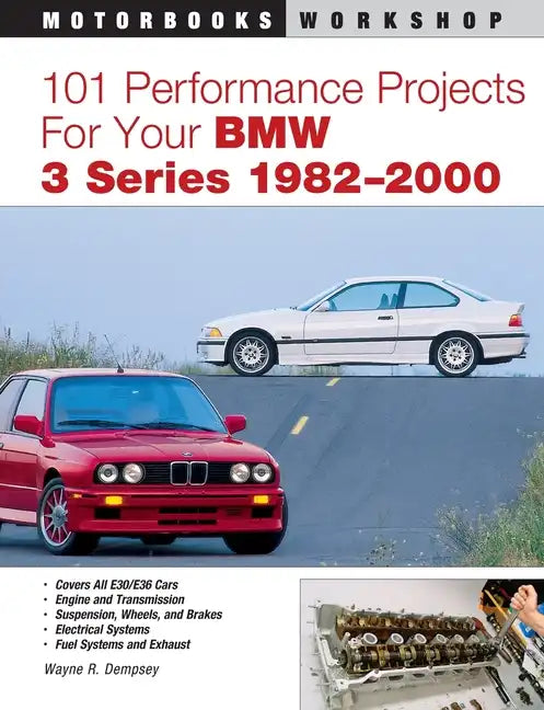 101 Performance Projects for Your BMW 3 Series 1982-2000 - Paperback
