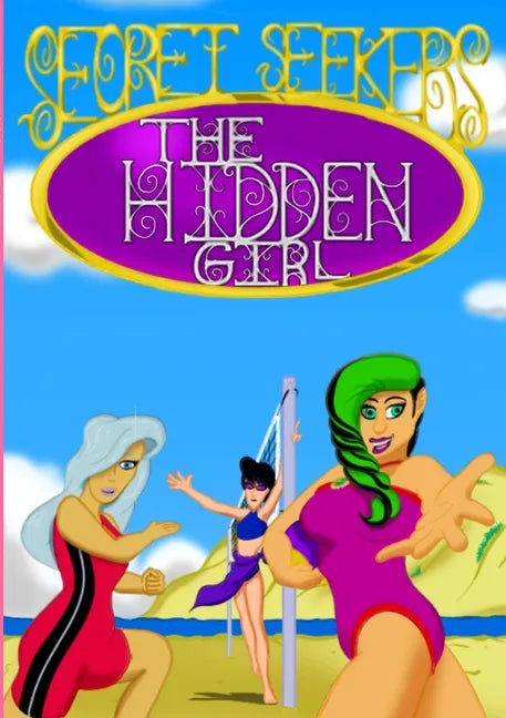 The Hidden Girl: (Secret Seekers #1) - Paperback