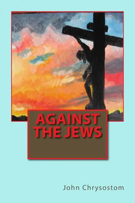 Against the Jews - Paperback