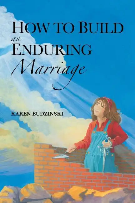 How to Build an Enduring Marriage - Paperback
