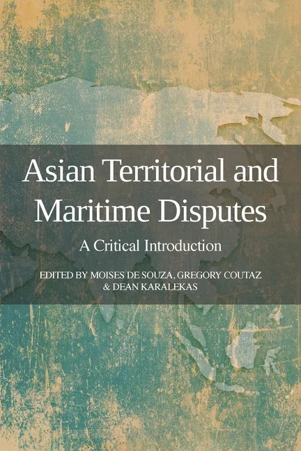 Asian Territorial and Maritime Disputes: A Critical Introduction - Paperback