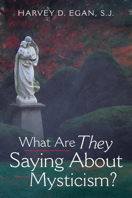 What Are They Saying About Mysticism? - Paperback