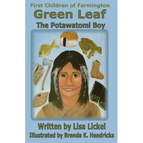 The Potawatomi Boy: Green Leaf - Paperback