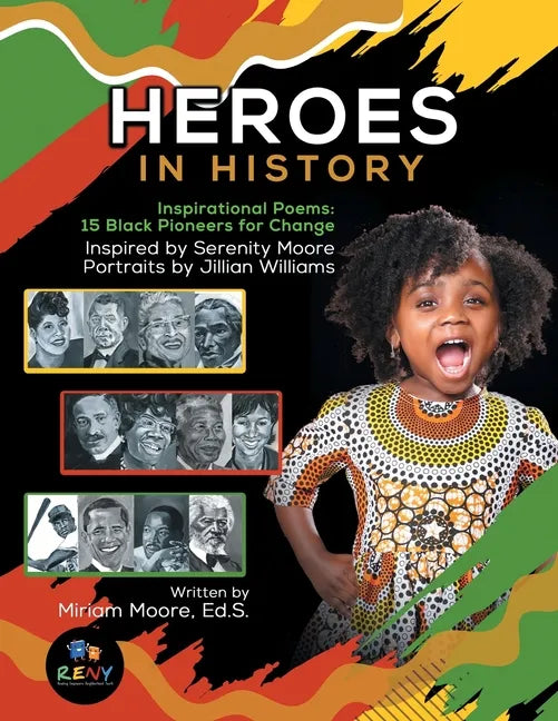 Heroes In History: Inspirational Poems: 15 Black Pioneers For Change - Paperback