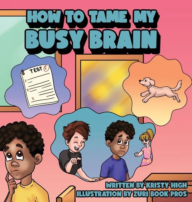 How To Tame My Busy Brain - Hardcover