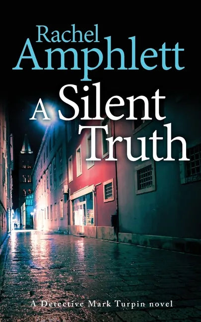 A Silent Truth: A Detective Mark Turpin murder mystery - Paperback