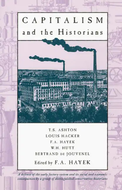 Capitalism and the Historians - Paperback