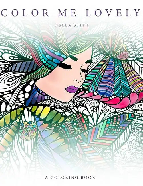 Color Me Lovely: Adult and Teen Coloring Book with Empowering Messages - Paperback