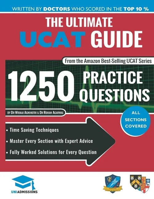 The Ultimate UCAT Guide: Fully Worked Solutions, Time Saving Techniques, Score Boosting Strategies, 2020 Edition, UniAdmissions - Paperback