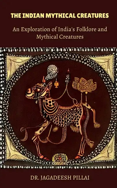 The Indian Mythical Creatures - Paperback
