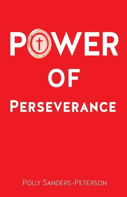 Power of Perseverance - Paperback