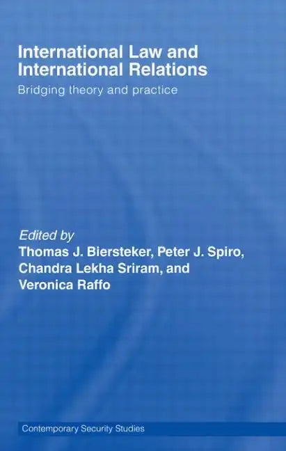 International Law and International Relations: Bridging Theory and Practice - Paperback