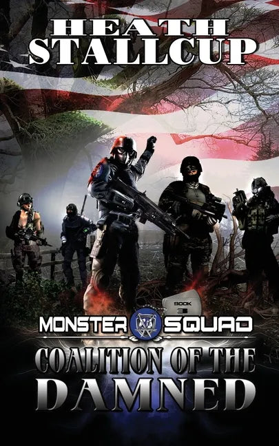 Monster Squad 3: Coalition Of The Damned - Paperback