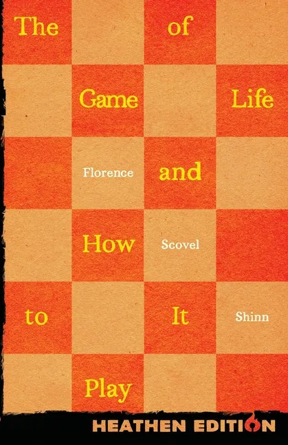 The Game of Life and How to Play It (Heathen Edition) - Paperback