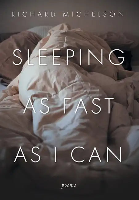 Sleeping as Fast as I Can: Poems - Hardcover