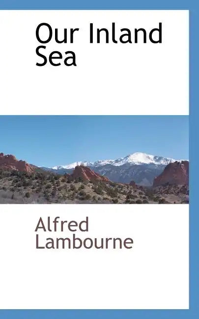 Our Inland Sea - Paperback