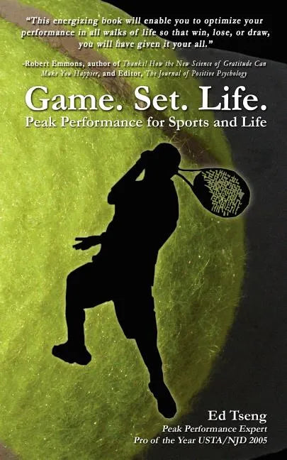 Game. Set. Life. - Peak Performance for Sports and Life - Paperback