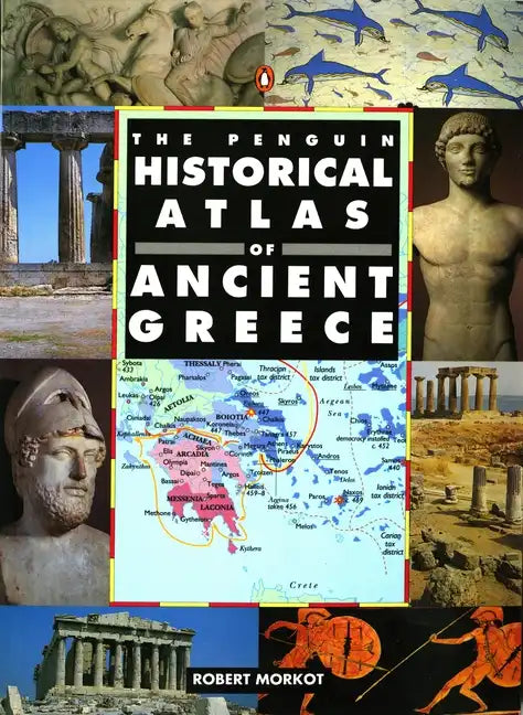 The Penguin Historical Atlas of Ancient Greece - Paperback
