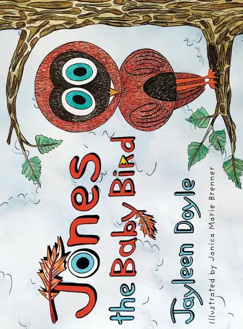 Jones The Baby Bird - Hardcover
