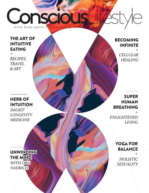 Conscious Lifestyle Magazine - Spring 2016 Issue - Paperback