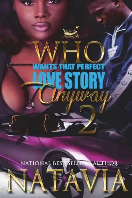 Who Wants That Perfect Love Story Anyway 2 - Paperback