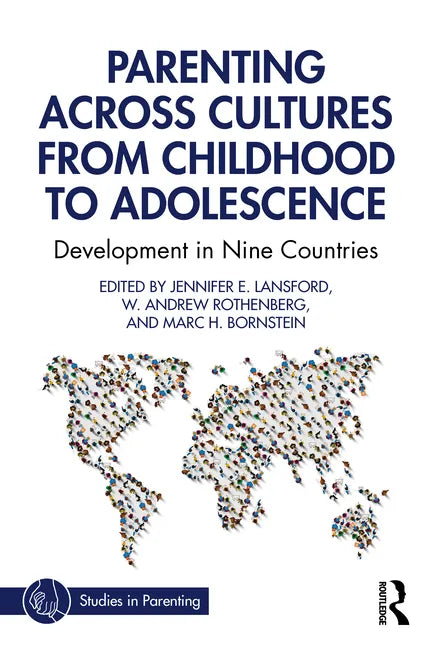 Parenting Across Cultures from Childhood to Adolescence: Development in Nine Countries - Paperback