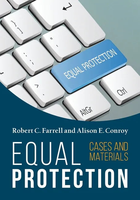 Equal Protection, Cases and Materials - Second Edition - Paperback