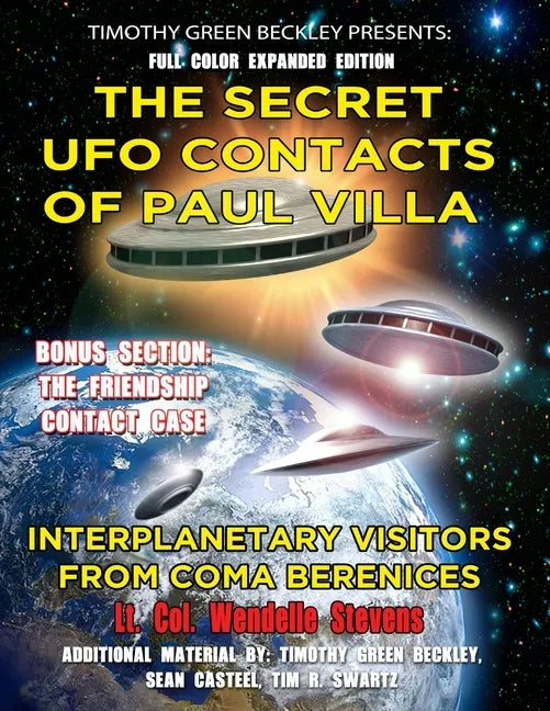 The Secret UFO Contacts of Paul Villa: Interplanetary Visitors From Coma Berenices - Paperback