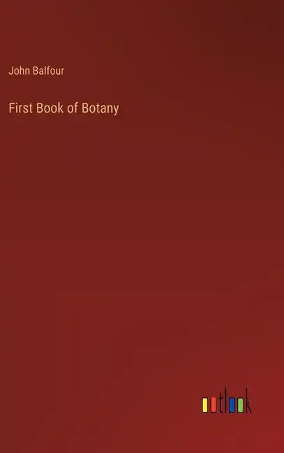 First Book of Botany - Hardcover