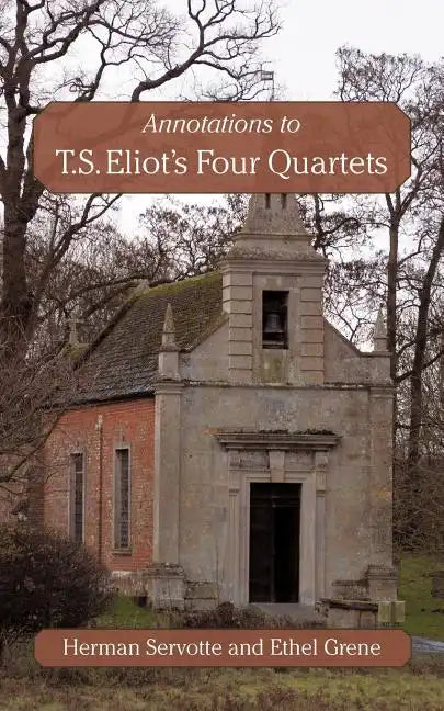 Annotations to T.S. Eliot's Four Quartets - Paperback