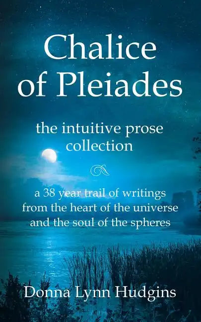 Chalice of Pleiades: the intuitive prose collection - Paperback