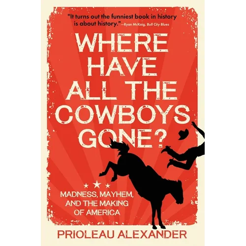 Where Have All the Cowboys Gone? - Paperback
