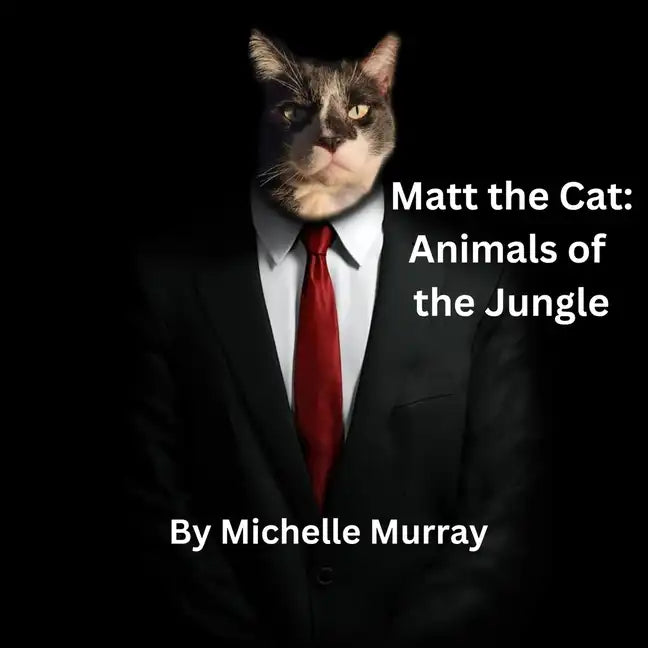 Matt the Cat Animals of the Jungle - Paperback