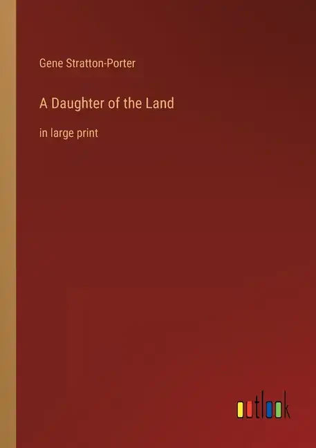 A Daughter of the Land: in large print - Paperback