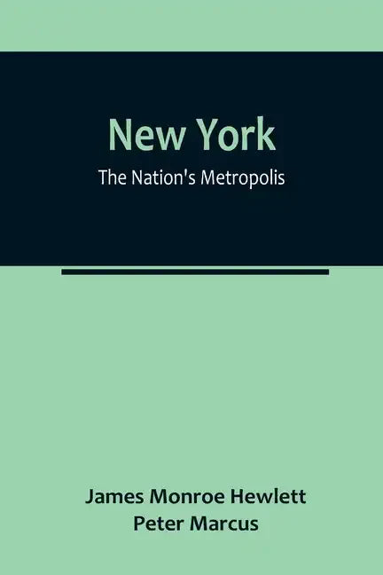 New York: The Nation's Metropolis - Paperback